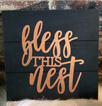 "Bless This Nest" Pallet Sign