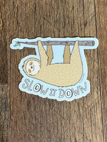 “Slow it Down” Sloth Sticker